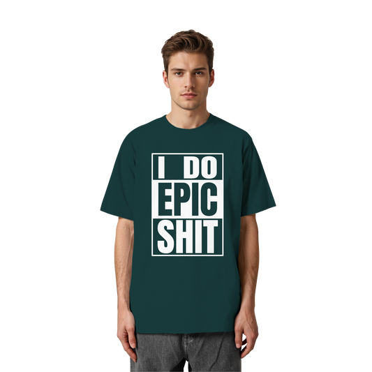 Trashball "Epic Sh*t" - Heavy Oversized Organic Shirt