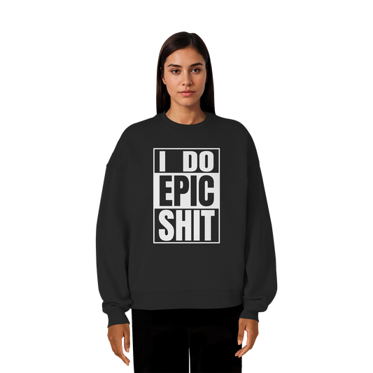 Trashball "Epic Sh*t" - Organic Oversize Sweatshirt