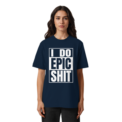 Trashball "Epic Sh*t" - Heavy Oversized Organic Shirt