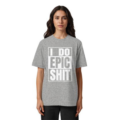 Trashball "Epic Sh*t" - Heavy Oversized Organic Shirt