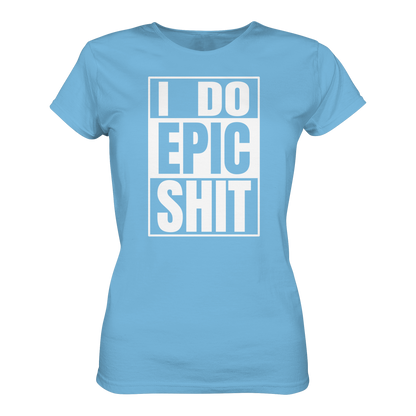 Trashball "Epic Sh*t" - Ladies Organic Shirt