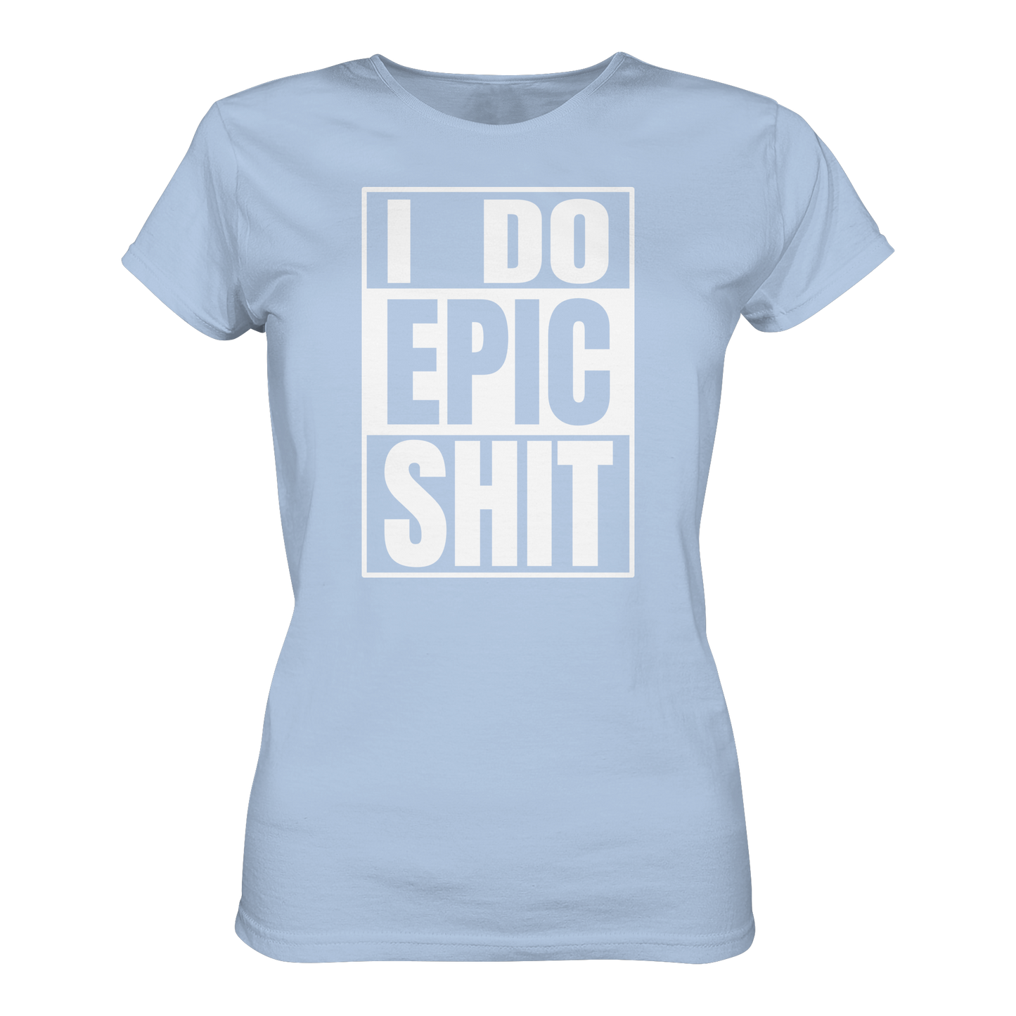 Trashball "Epic Sh*t" - Ladies Organic Shirt