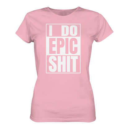 Trashball "Epic Sh*t" - Ladies Organic Shirt