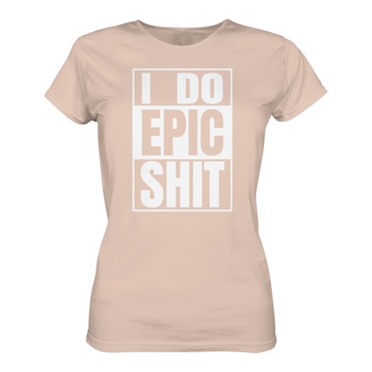 Trashball "Epic Sh*t" - Ladies Organic Shirt