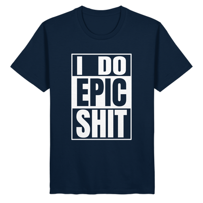 Trashball "Epic Sh*t" - Organic Shirt