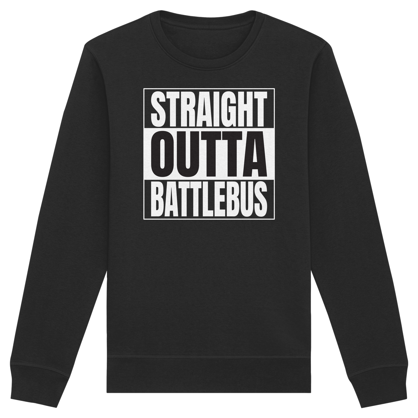 Trashball "Straight Outta Battlebus" - Organic Unisex Sweatshirt