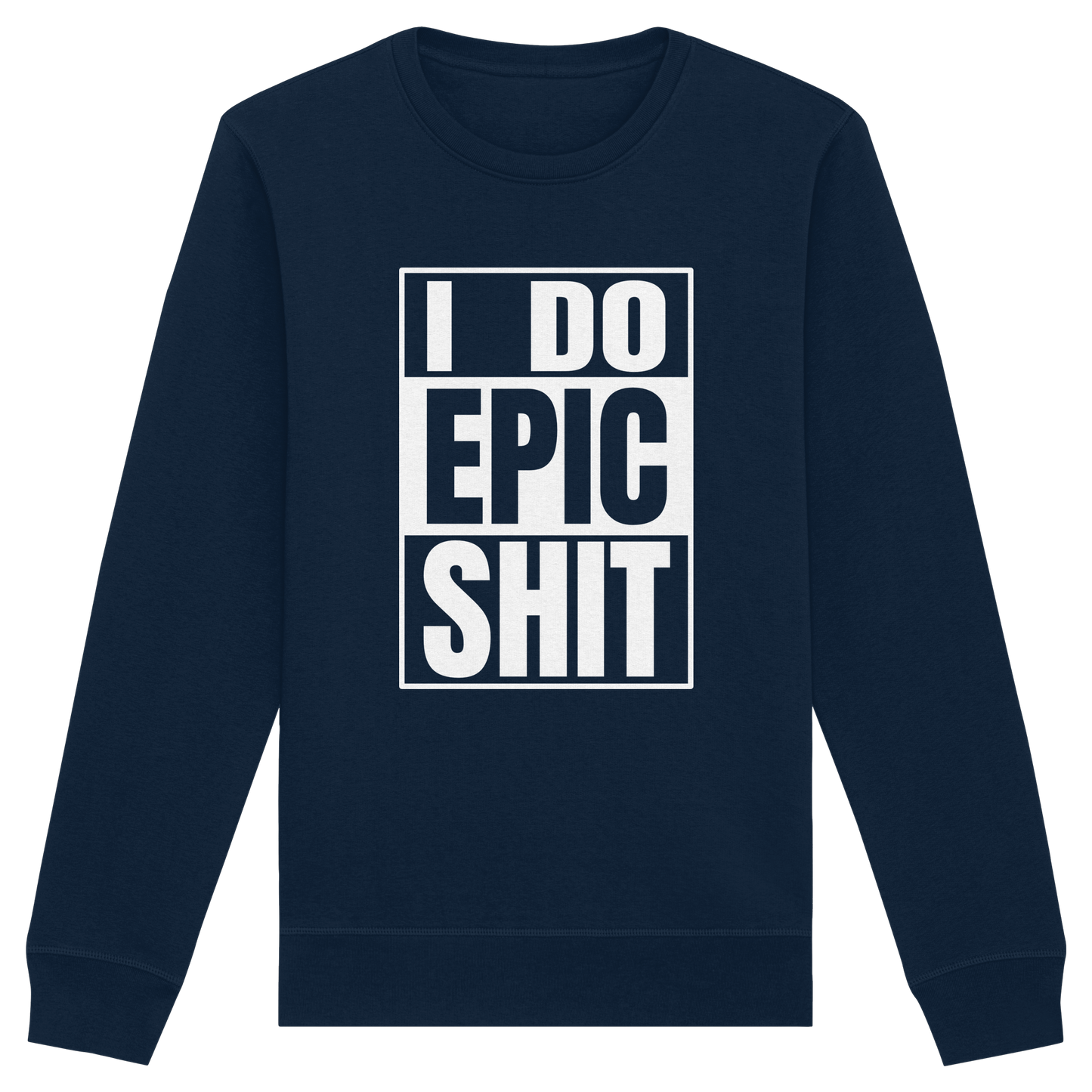 Trashball "Epic Sh*t" - Organic Unisex Sweatshirt