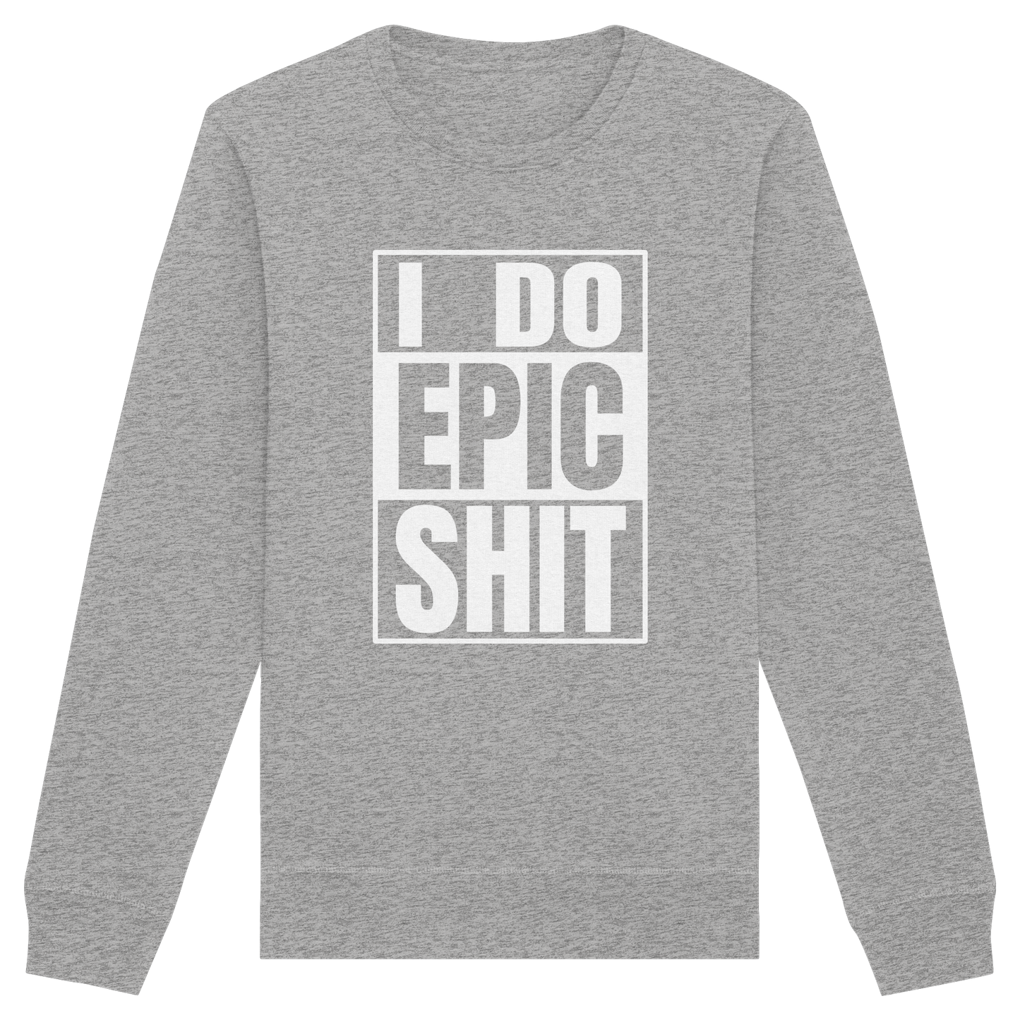 Trashball "Epic Sh*t" - Organic Unisex Sweatshirt