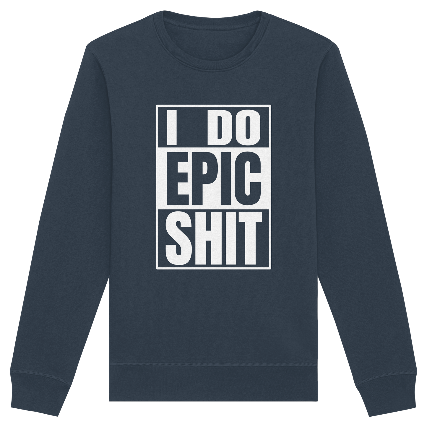 Trashball "Epic Sh*t" - Organic Unisex Sweatshirt