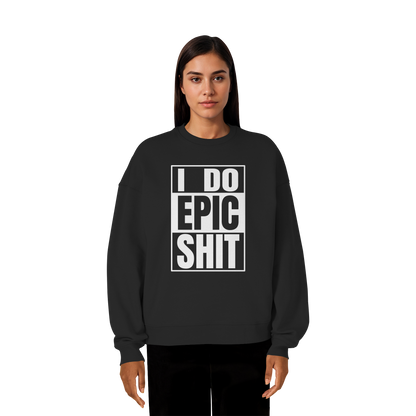 Trashball "Epic Sh*t" - Organic Oversize Sweatshirt