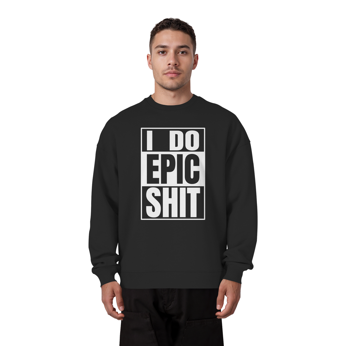 Trashball "Epic Sh*t" - Organic Oversize Sweatshirt