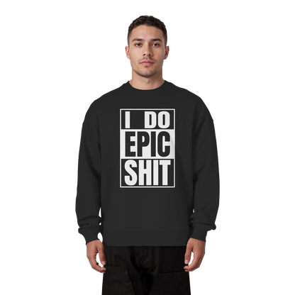 Trashball "Epic Sh*t" - Organic Oversize Sweatshirt