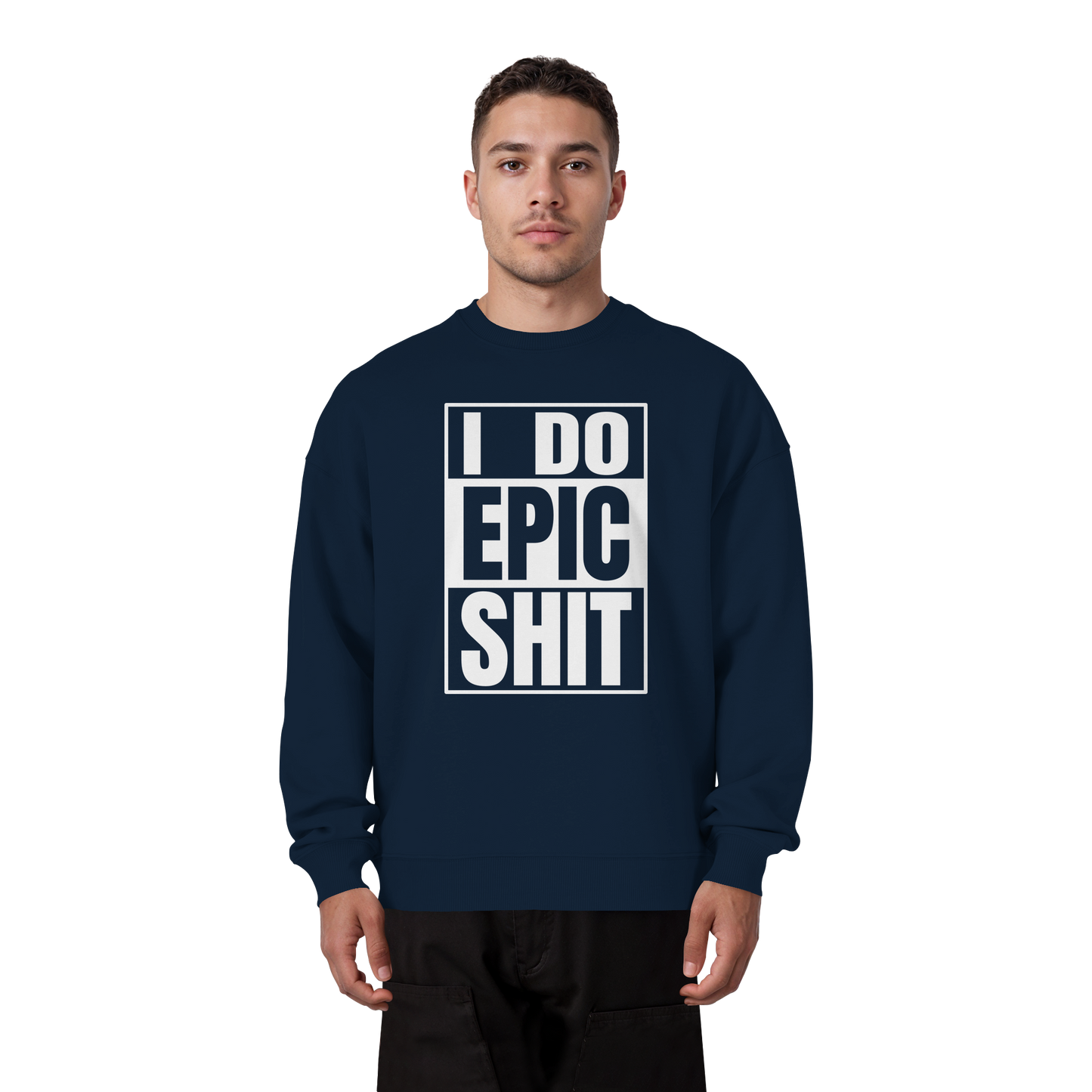 Trashball "Epic Sh*t" - Organic Oversize Sweatshirt