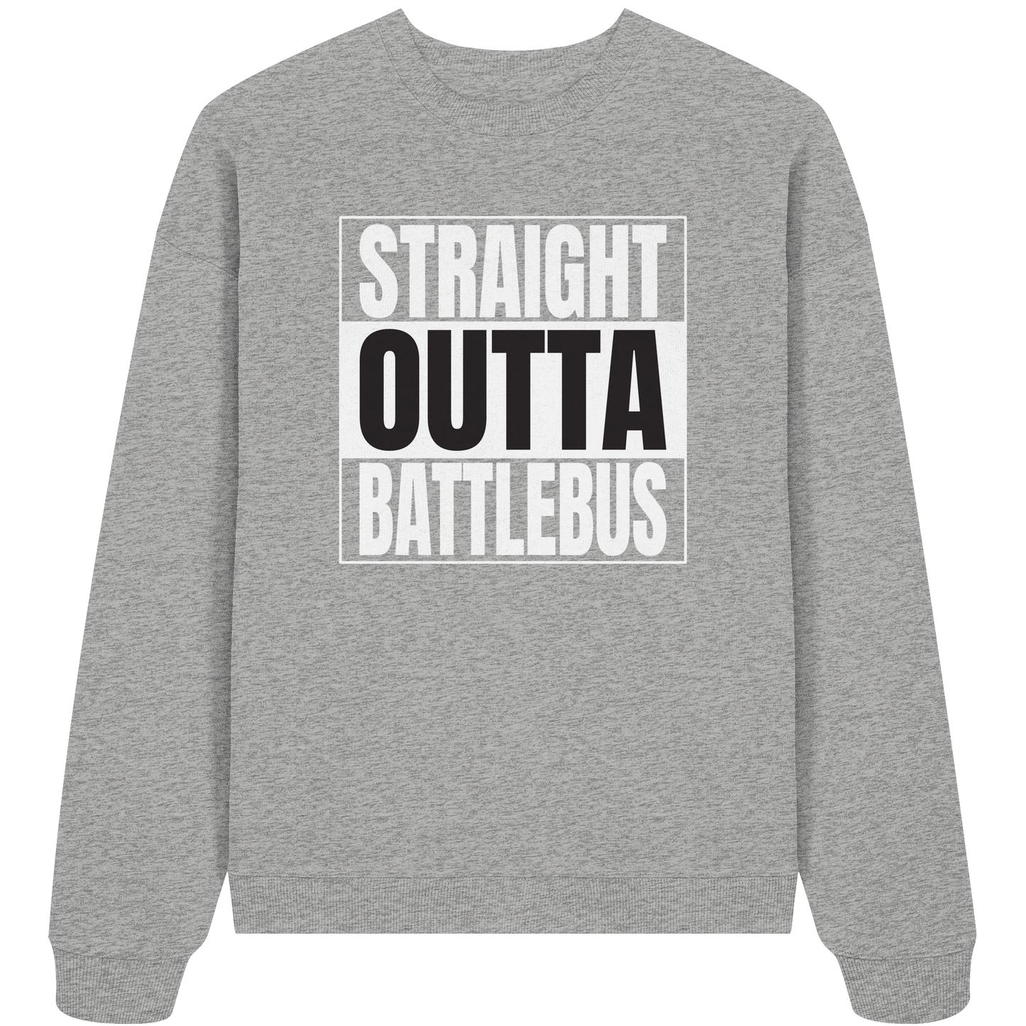 Trashball "Straight Outta Battlebus" - Organic Oversize Sweatshirt
