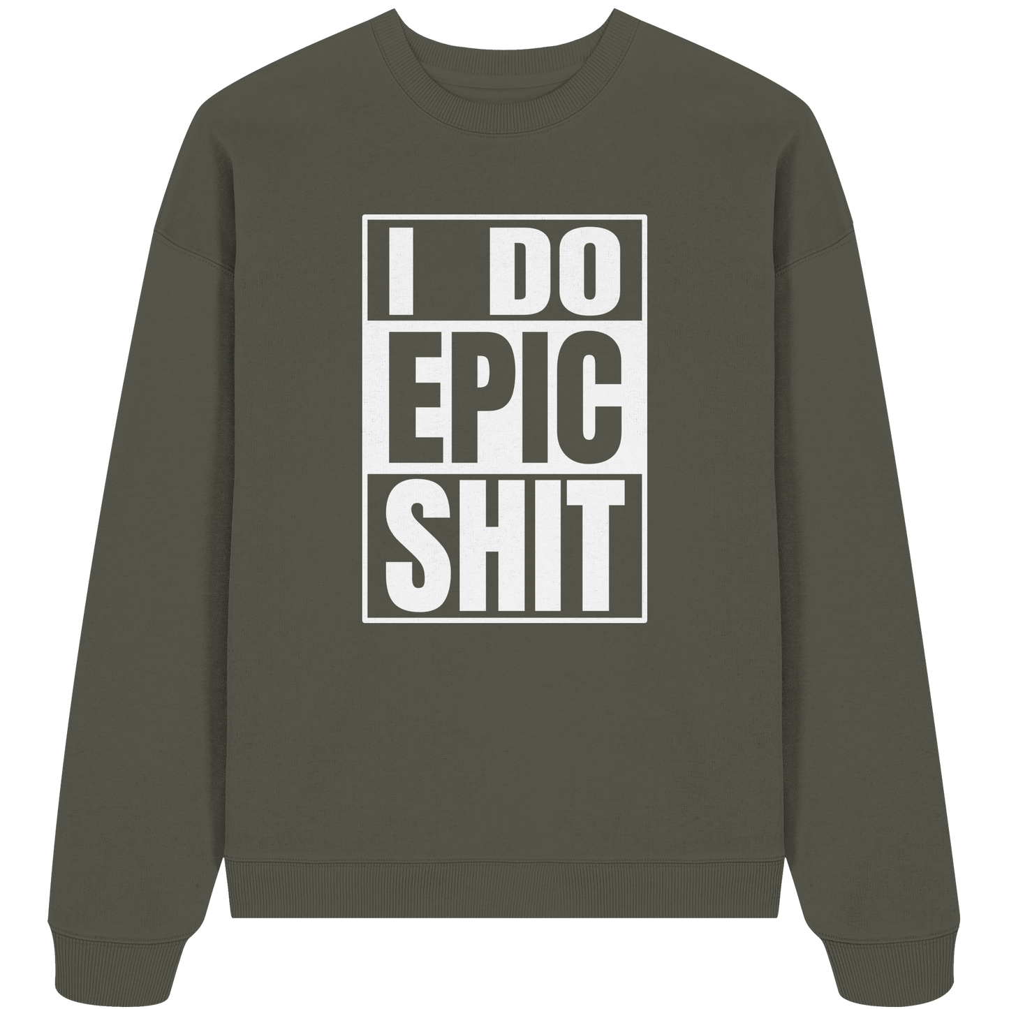 Trashball "Epic Sh*t" - Organic Oversize Sweatshirt