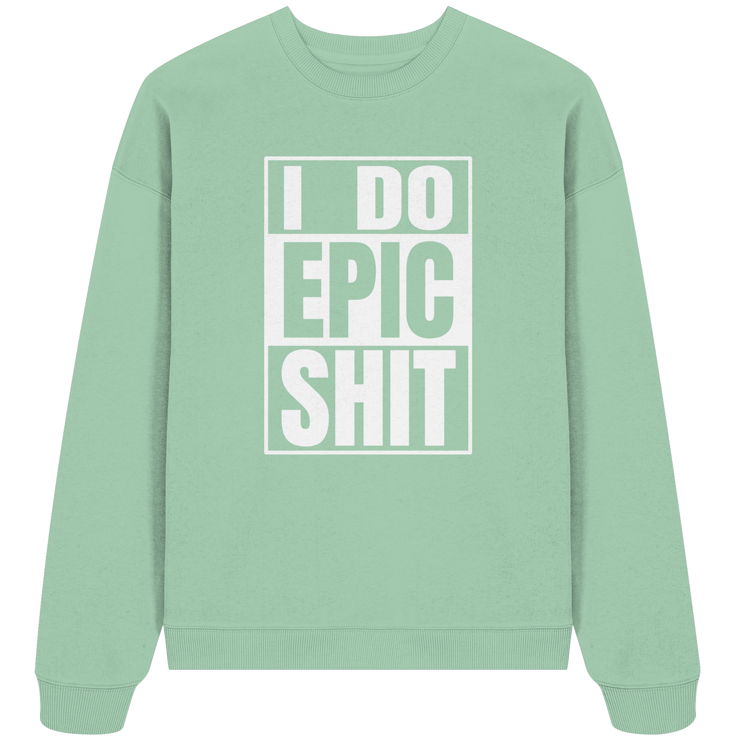 Trashball "Epic Sh*t" - Organic Oversize Sweatshirt