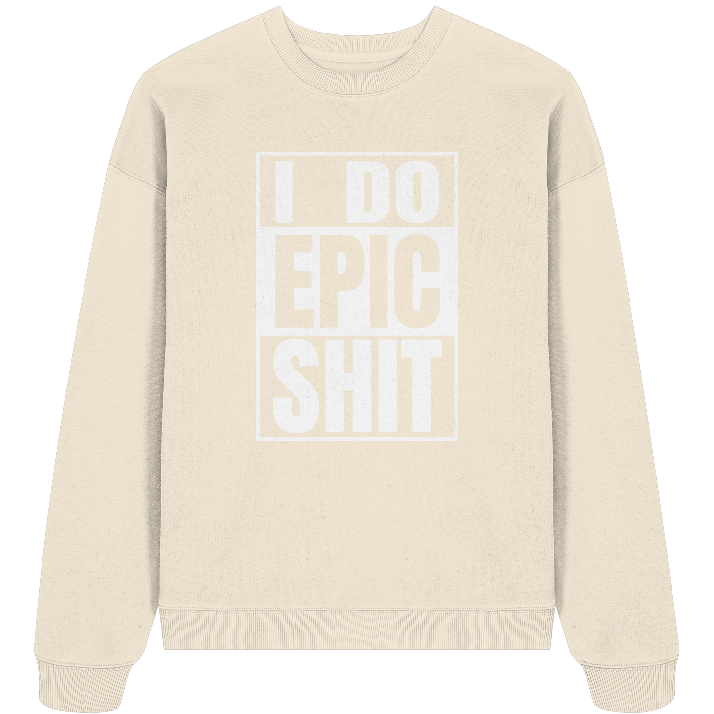 Trashball "Epic Sh*t" - Organic Oversize Sweatshirt