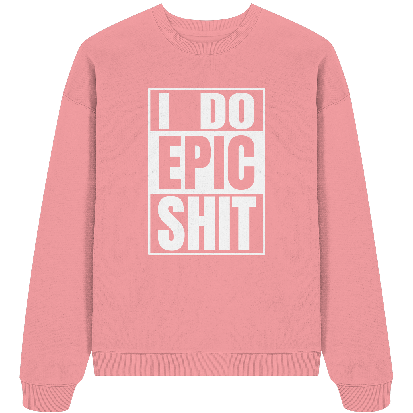 Trashball "Epic Sh*t" - Organic Oversize Sweatshirt