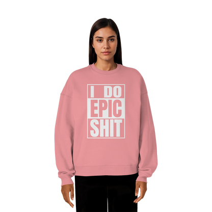 Trashball "Epic Sh*t" - Organic Oversize Sweatshirt