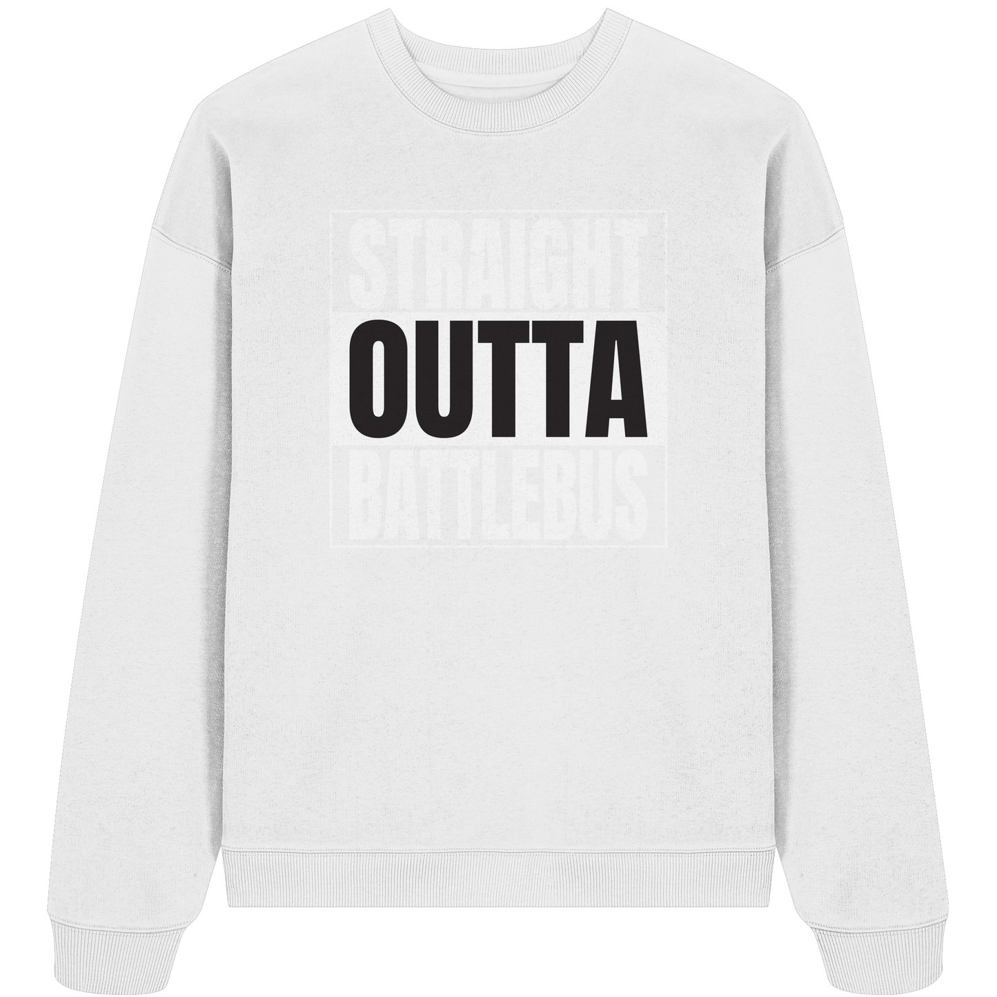 Trashball "Straight Outta Battlebus" - Organic Oversize Sweatshirt